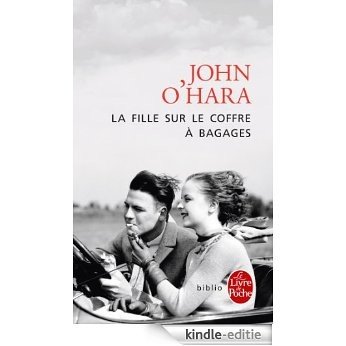 La Fille sur le coffre à bagages (Biblio Romans t. 32786) (French Edition) [Kindle-editie]