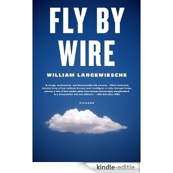 Fly by Wire: The Geese, the Glide, the Miracle on the Hudson [Kindle-editie]