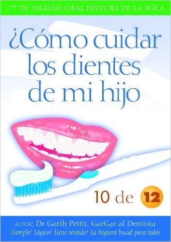 Comment pins-je m'occuper de mes dents Enfants? 10 des 12 (French Edition)