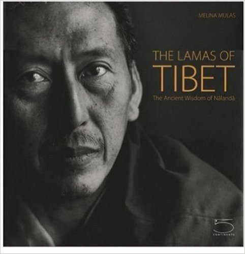 The Lamas of Tibet: The Ancient Wisdom of Nalanda