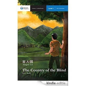 The Country of the Blind: Mandarin Companion Graded Readers: Level 1, Simplified Chinese Edition (English Edition) [Kindle-editie]