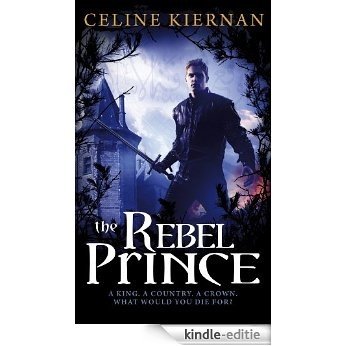 The Rebel Prince: The Moorehawke Trilogy: Book Three (English Edition) [Kindle-editie]
