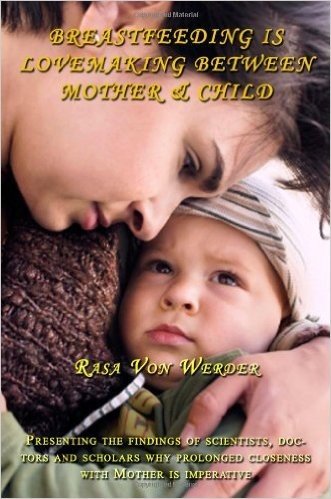 Breastfeeding Is Lovemaking Between Mother & Child