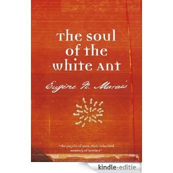 The Soul of the White Ant [Kindle-editie] beoordelingen