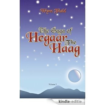 The Saga of Hegaar The Haag Vol. II : The Story Continues (English Edition) [Kindle-editie]