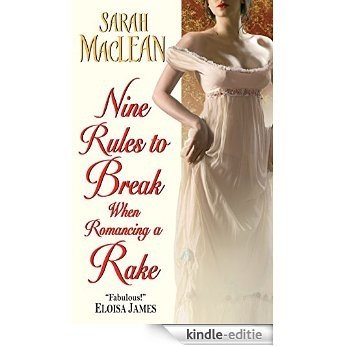 Nine Rules to Break When Romancing a Rake (Love by Numbers) [Kindle-editie]