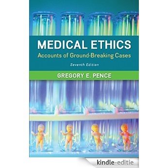 Medical Ethics: Accounts of Ground-Breaking Cases: Accounts of Ground-Breaking Cases [Print Replica] [Kindle-editie]