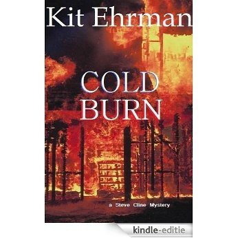 COLD BURN (Steve Cline Mysteries Book 3) (English Edition) [Kindle-editie]