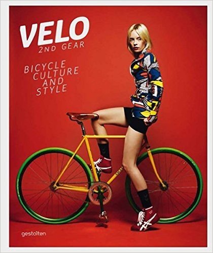 Velo 2nd Gear: Bicycle Culture and Style baixar
