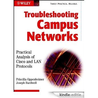 Troubleshooting Campus Networks: Practical Analysis of Cisco and LAN Protocols [Kindle-editie]