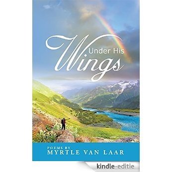 Under His Wings (English Edition) [Kindle-editie]