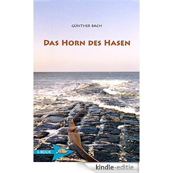 Das Horn Des Hasen (German Edition) [Kindle-editie]