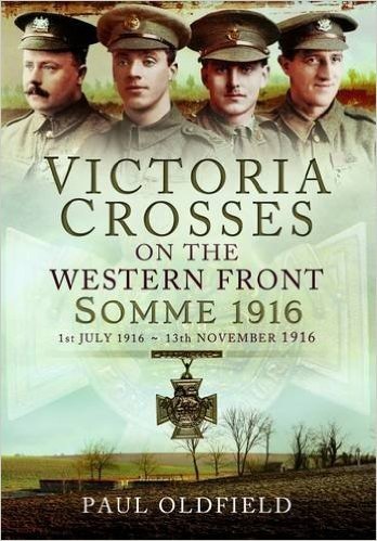 Vcs on the Western Front - Somme 1916: 1st July 1916 to 13th November 1916