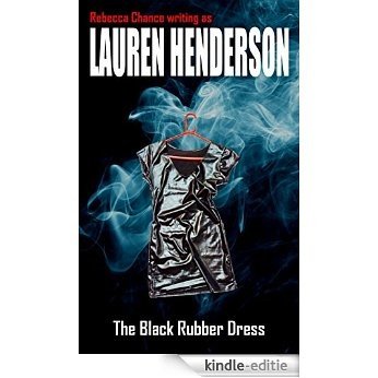 The Black Rubber Dress (English Edition) [Kindle-editie]
