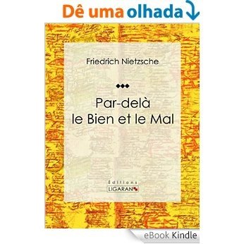 Par-delà le Bien et le Mal (French Edition) [eBook Kindle]
