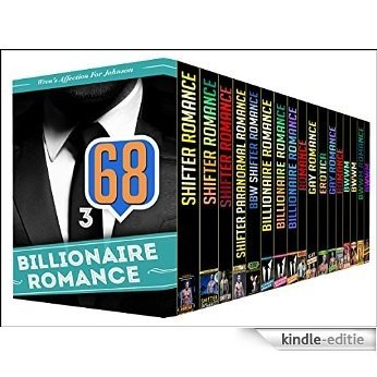 BILLIONAIRE ROMANCE: 68 Book Boxed Set - Get This Amazing 68 Mega Bundle Boxed Set With SHIFTER, BILLIONAIRE, MM and BWWM Stories (English Edition) [Kindle-editie]