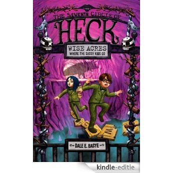Wise Acres: The Seventh Circle of Heck [Kindle-editie]