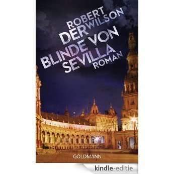 Der Blinde von Sevilla: Roman (German Edition) [Kindle-editie]