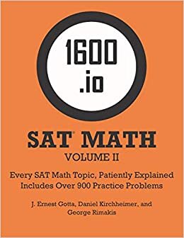 indir 1600.io SAT Math Orange Book Volume II: Every SAT Math Topic, Patiently Explained (1600.io SAT Math Orange Book (2-volume set), Band 2)