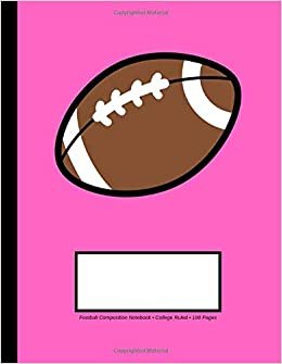 Football Composition Notebook: College Ruled, 100 Pages, One Subject Daily Journal Notebook, (Large, 8.5 x 11 in.)