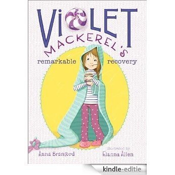 Violet Mackerel's Remarkable Recovery (English Edition) [Kindle-editie]