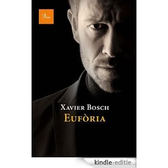 Eufòria (A TOT VENT-RÚST) [Kindle-editie]