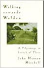 Walking Towards Walden: A Pilgrimage in Search of Place