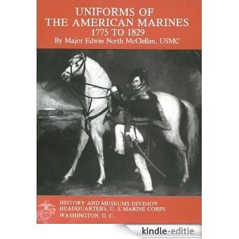 Uniforms of the American Marines 1775-1829 (English Edition) [Kindle-editie]