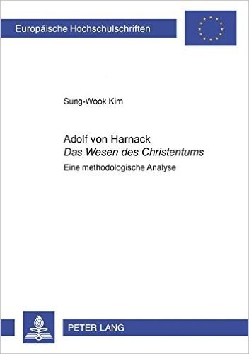 Adolf Von Harnack. Das Wesen Des Christentums: Eine Methodologische Analyse baixar