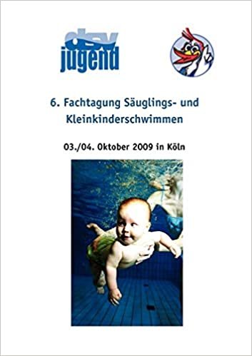 indir 6. Fachtagung Säuglings- und Kleinkinderschwimmen: 2.- 4. Oktober 2009