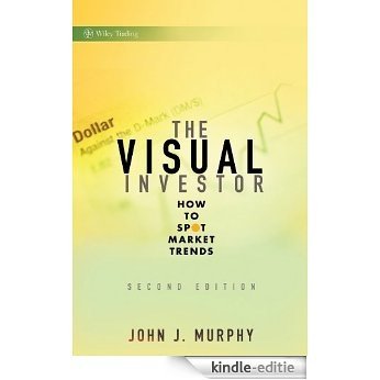 The Visual Investor: How to Spot Market Trends (Wiley Trading) [Kindle-editie]