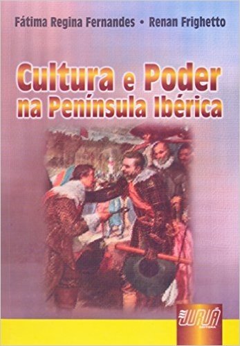 Cultura E Poder Na Peninsula Iberica
