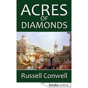 Acres of Diamonds and Other Works by Russell H. Conwell (Halcyon Classics) (English Edition) [Kindle-editie] beoordelingen