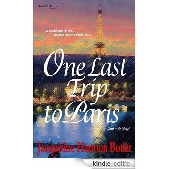 One Last Trip to Paris (English Edition) [Kindle-editie]