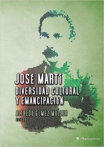 Jose Marti, Diversidad Cultural y Emancipacion