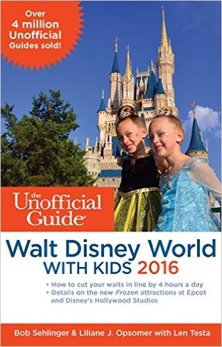 The Unofficial Guide to Walt Disney World with Kids 2016 baixar