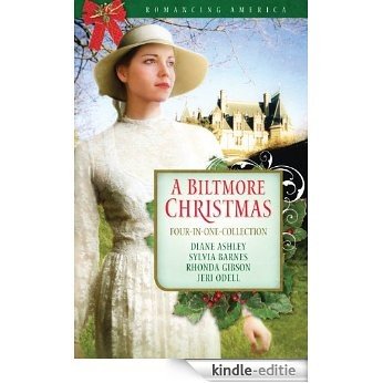 A Biltmore Christmas (Romancing America) (English Edition) [Kindle-editie]