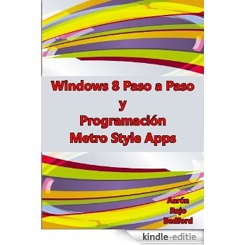 Windows 8 Paso a Paso y Programación Metro Style Apps (Spanish Edition) [Kindle-editie]