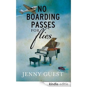 No Boarding Passes For Flies (English Edition) [Kindle-editie]