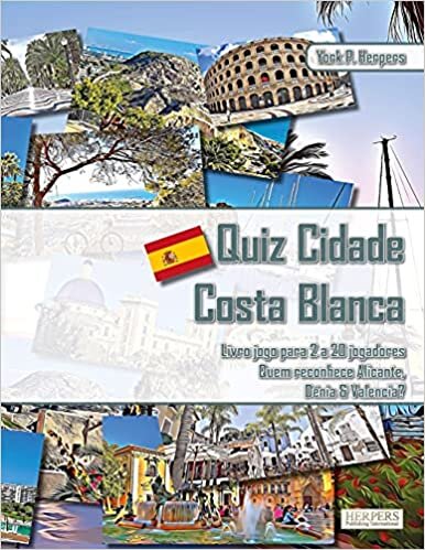 Quiz Cidade Costa Blanca Livro jogo para 2 a 20 jogadores Quem reconhece Alicante, Dénia & Valencia?