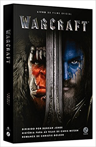Warcraft. Livro do Filme Oficial