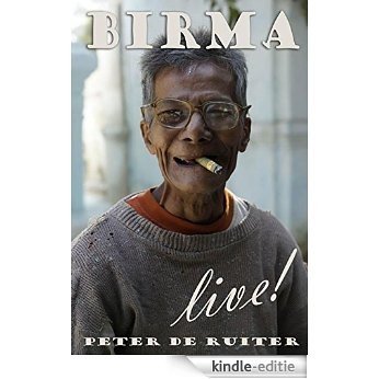 Birma live! [Kindle-editie]