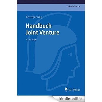 Handbuch Joint Venture (C.F. Müller Wirtschaftsrecht) [Kindle-editie]