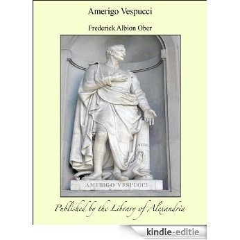 Amerigo Vespucci [Kindle-editie] beoordelingen