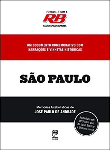 Futebol É com a Rádio Bandeirantes. São Paulo