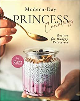 indir Modern-Day Princess Cravings: Recipes for Hungry Princesses