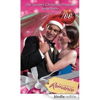The Tycoon's Christmas Proposal (Mills & Boon Romance) [Kindle-editie]
