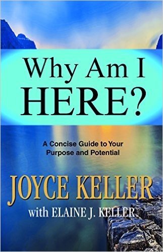 Why Am I Here?: A Concise Guide to Your Purpose and Potential