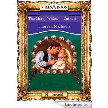 The Merry Widows - Catherine (Mills & Boon Vintage 90s Modern) [Kindle-editie]