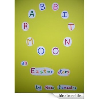 Rabbit Moon: An Easter Story (Esmeralda The Rainbow Book 9) (English Edition) [Kindle-editie]